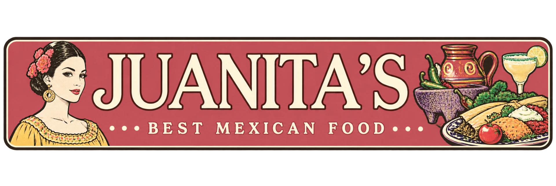 Juanita's Best Mexican Food sign